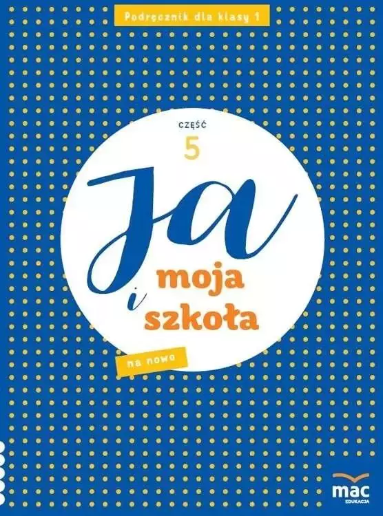 Ja i Moja Szkoła na nowo. Podręcznik. Klasa 1. Część 5 - Książki