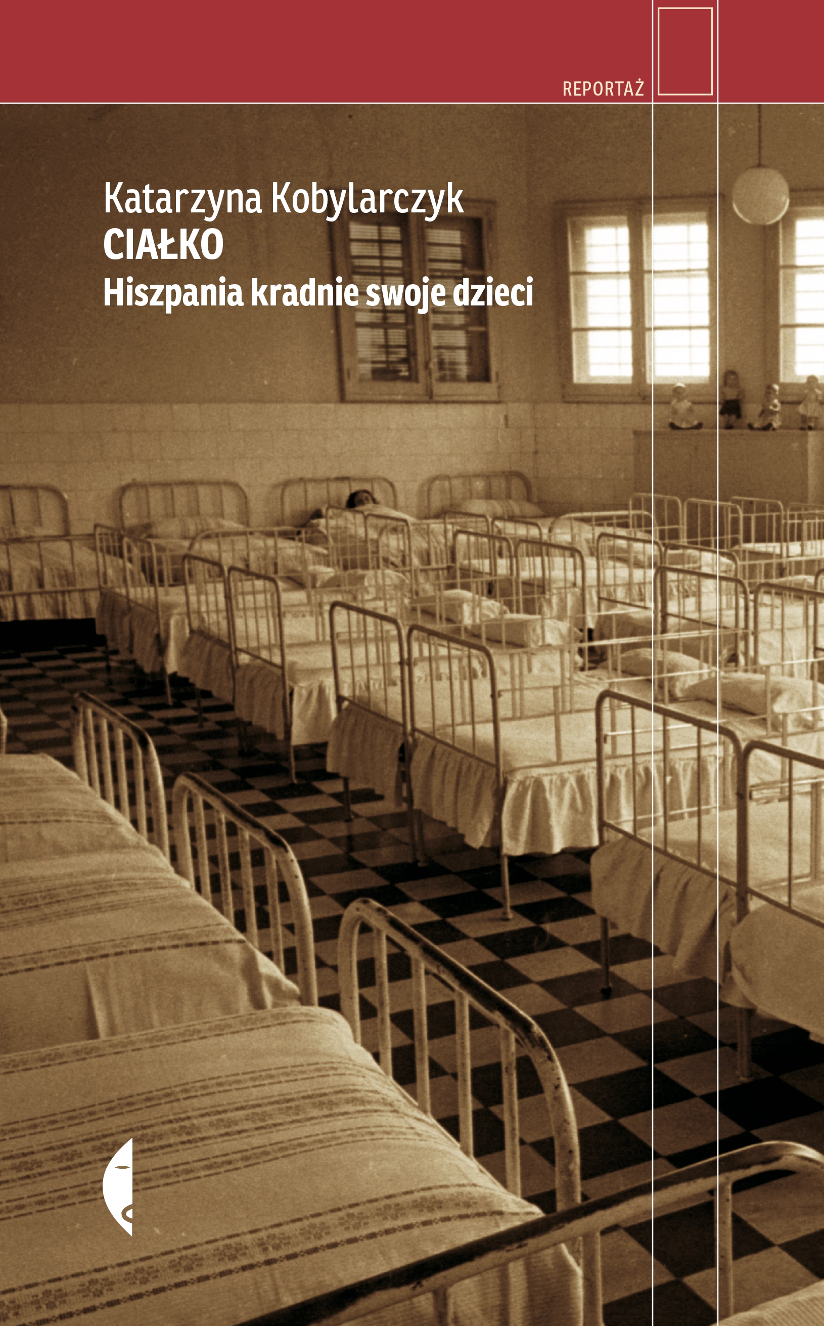 Ciałko. Hiszpania kradnie swoje dzieci - Książki