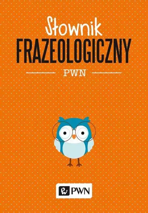 Słownik frazeologiczny PWN - Książki