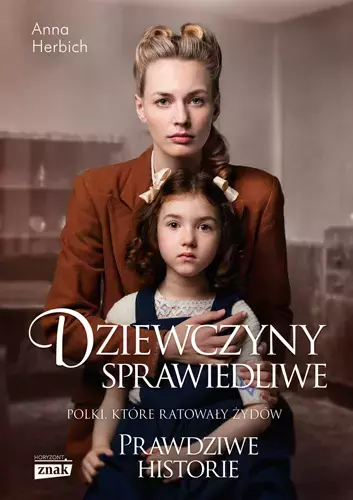Dziewczyny sprawiedliwe polki które ratowały żydów wyd. kieszonkowe - Książki