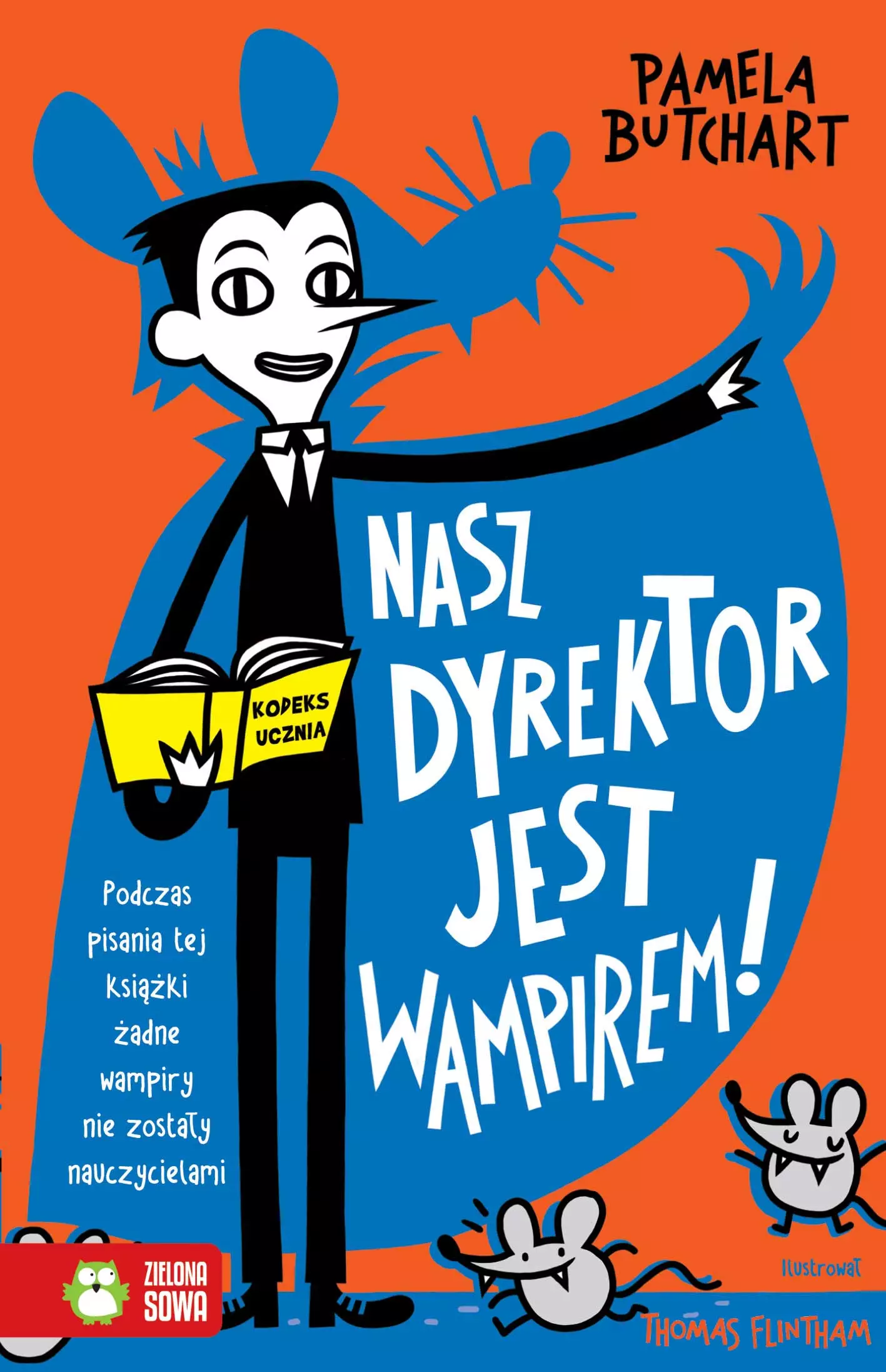 Szkolne szaleństwa. Nasz dyrektor jest wampirem! - Książki