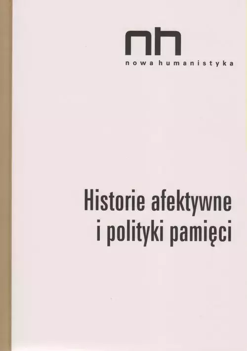 Historie afektywne i polityki pamięci - Książki