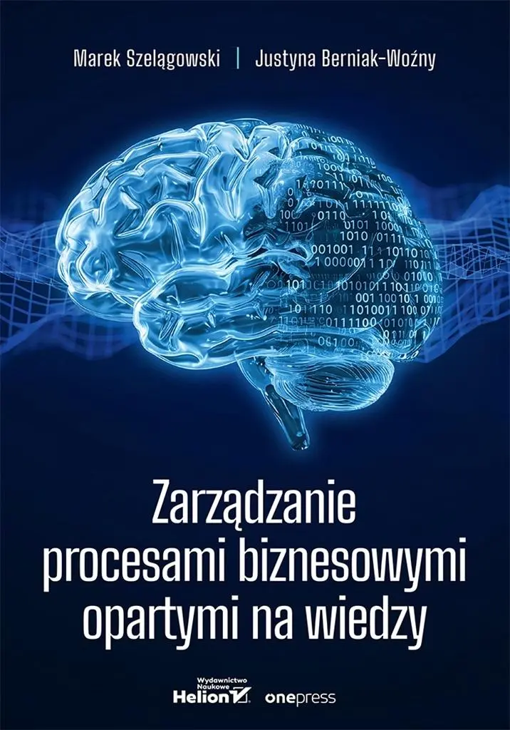Zarządzanie procesami biznesowymi opartymi na wiedzy - Książki
