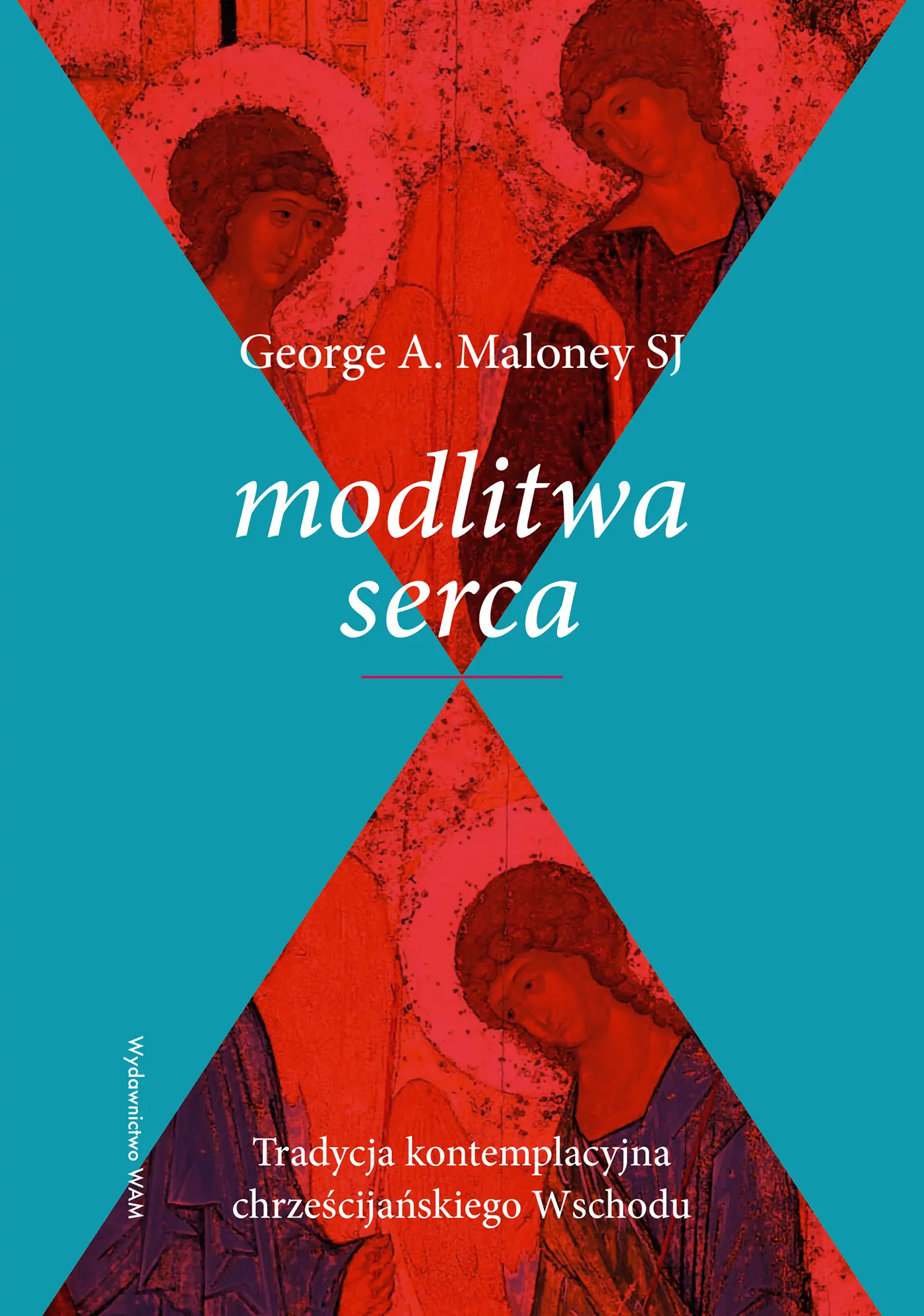Modlitwa serca. Tradycja kontemplacyjna... - Książki