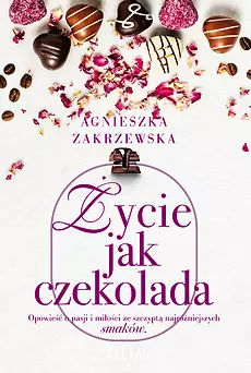 Życie jak czekolada - Książki