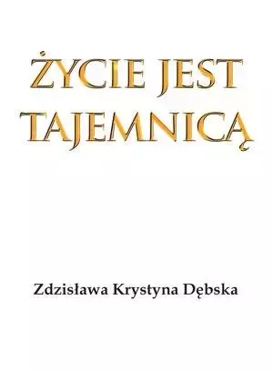 Życie jest tajemnicą - Książki