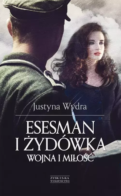 Esesman i Żydówka. Wojna i miłość - Książki