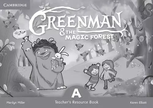 Greenman and the Magic Forest A Teacher's Resource Book - Książki