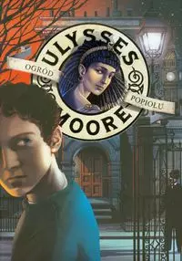 Ulysses Moore. Tom 11. Ogród Popiołu - Książki