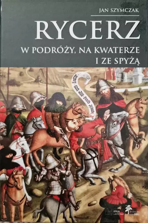 Rycerz w podróży, na kwaterze i ze spyżą (Rycerz..., t. IV) - Audiobooki