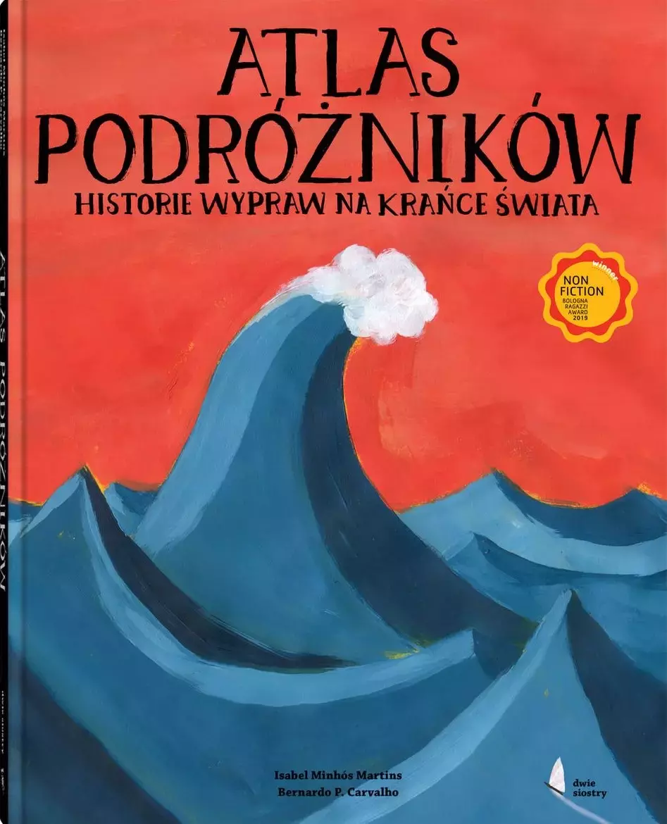 Atlas podróżników. Historie wypraw na krańce świata - Książki