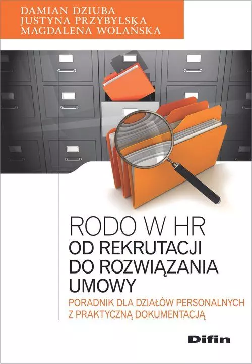 Rodo w HR. Od rekrutacji do rozwiązania umowy - Książki