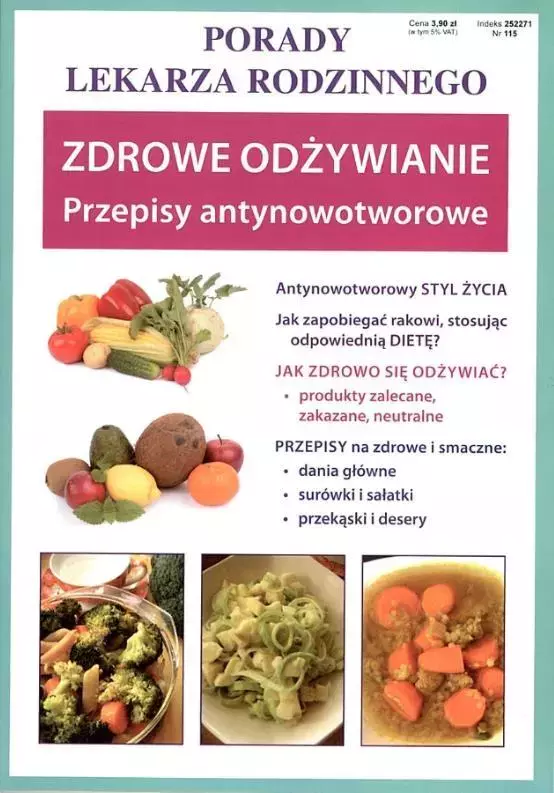 Porady Lekarza Rodzinnego nr 115. Zdrowe odżywianie. Przepisy antynowotworowe - Książki
