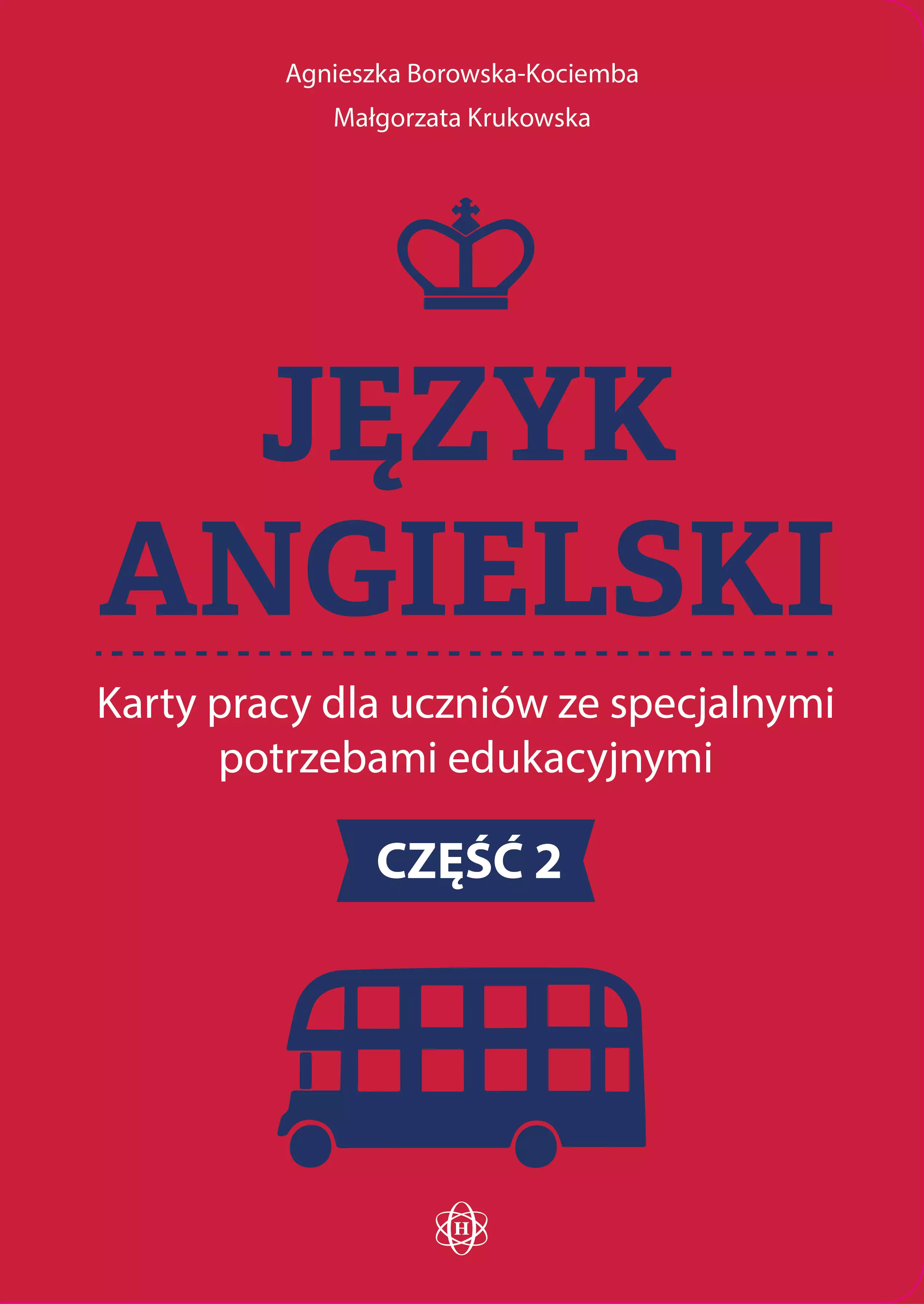 Język angielski. Karty pracy dla uczniów ze specjalnymi potrzebami edukacyjnymi. Część 2 - Książki