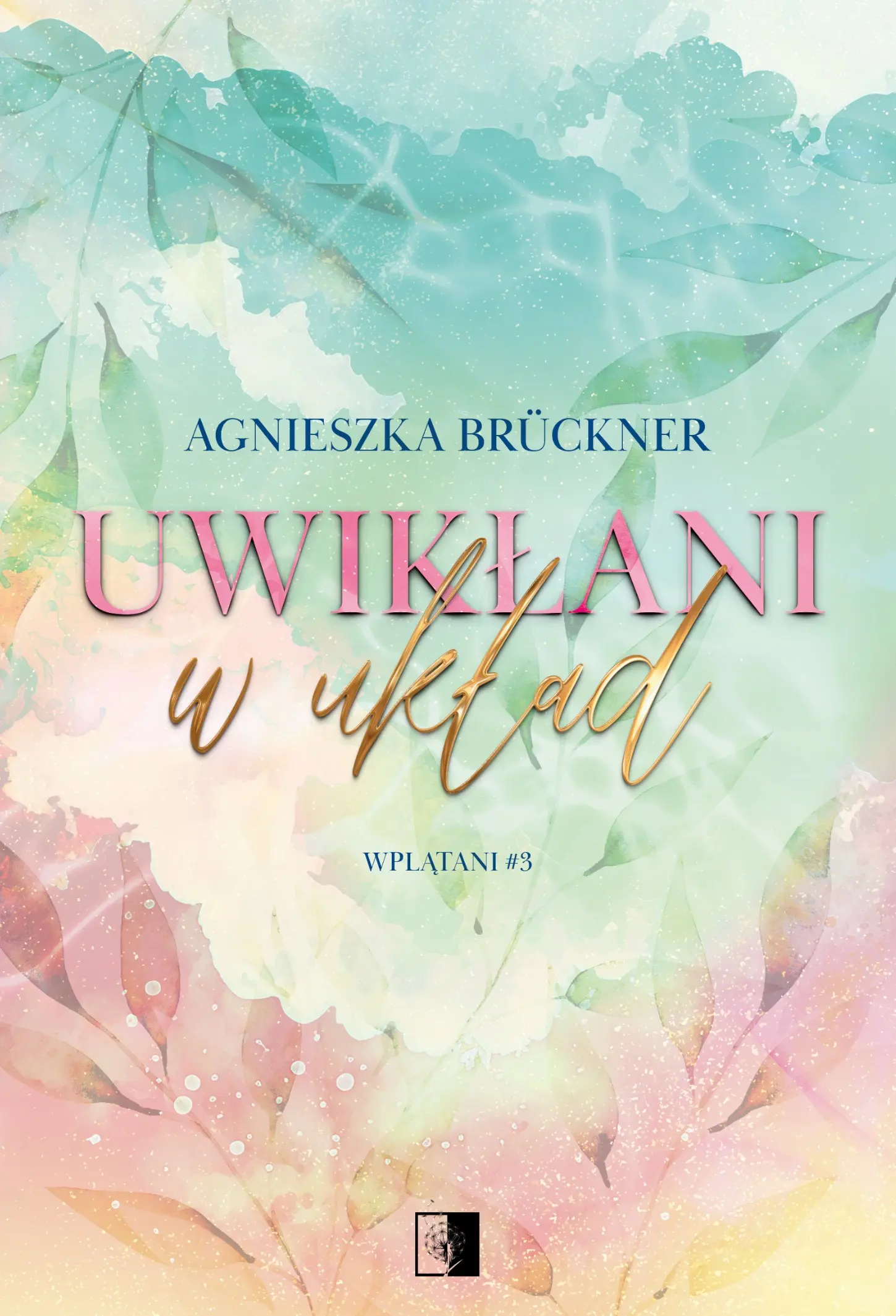 Uwikłani w układ. Wplątani. Tom 3 - Książki