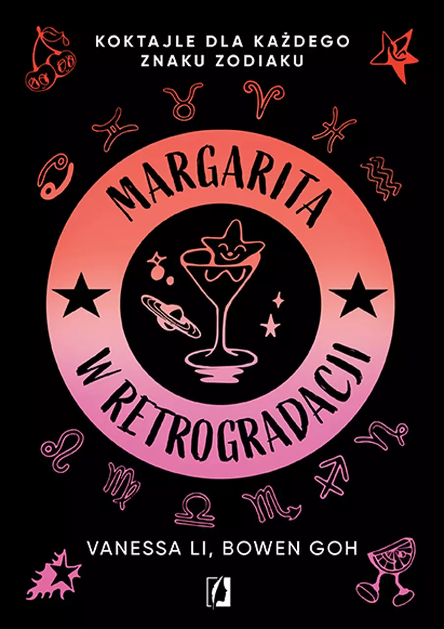 Margarita w retrogradacji. Koktajle dla każdego znaku zodiaku - Książki