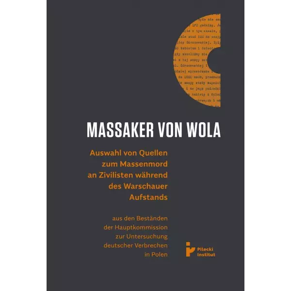 Massaker von Wola. Auswahl von Quellen zum Massenmord an Zivilisten während des Warauer Aufstands - Książki