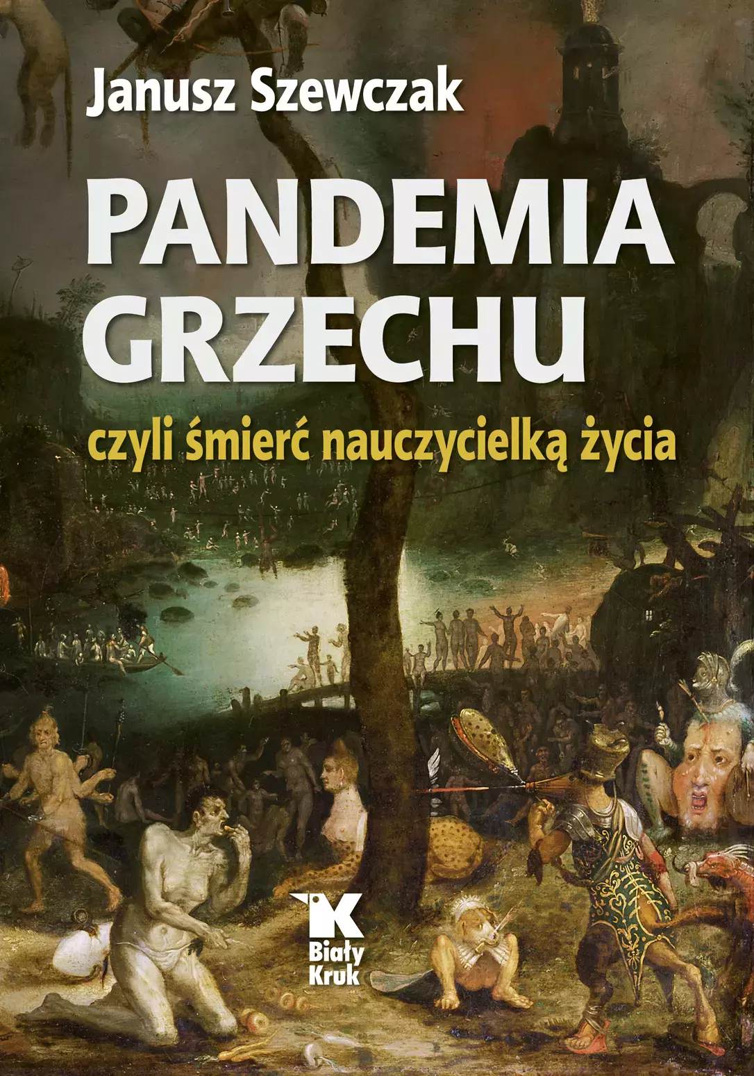 Pandemia grzechu, czyli śmierć nauczycielką życia - Książki
