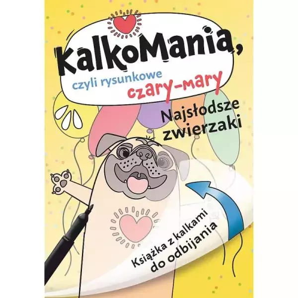 Kalkomania. Najsłodsze zwierzaki - Zabawki