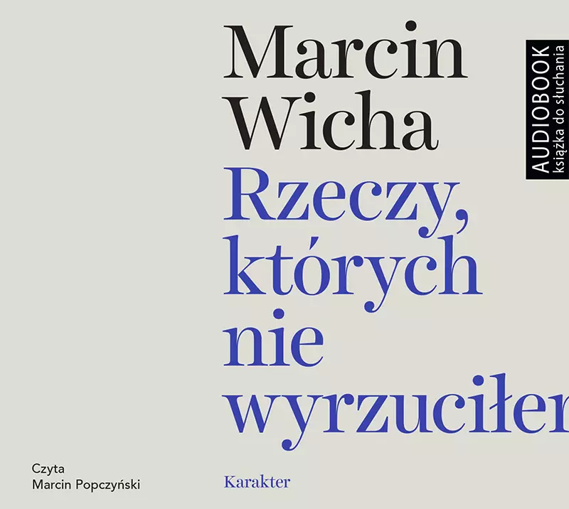 Rzeczy, których nie wyrzuciłem. Audiobook - Audiobooki