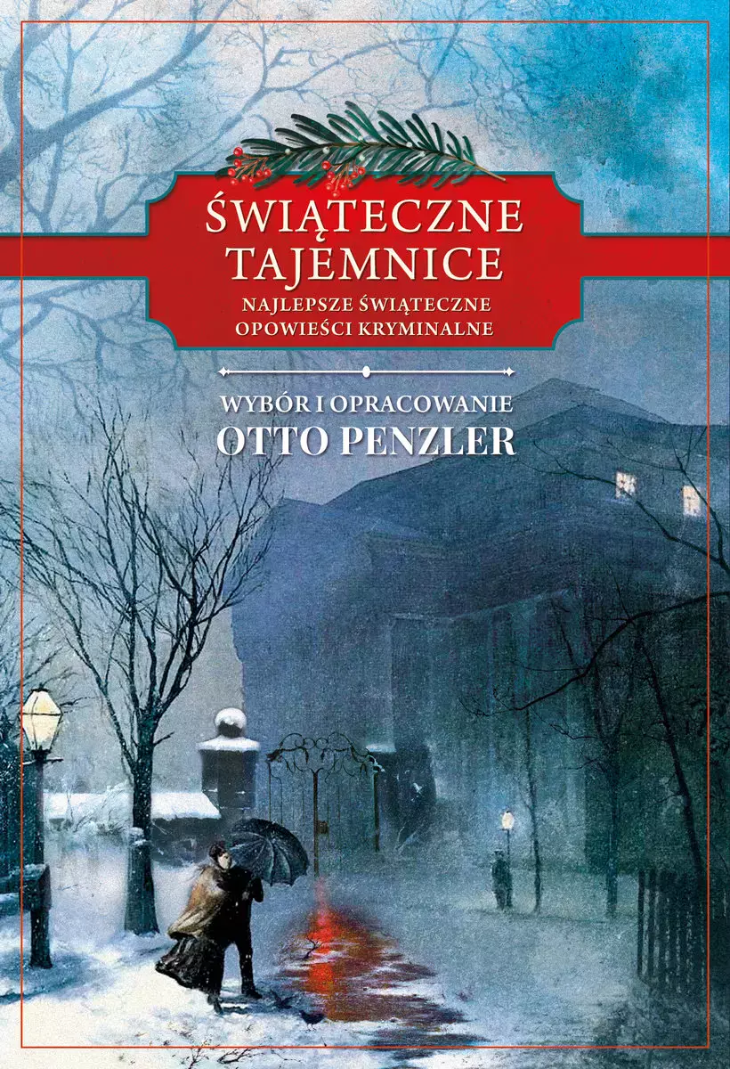 Świąteczne tajemnice. Najlepsze świąteczne opowieści kryminalne. Tom 1 - Książki