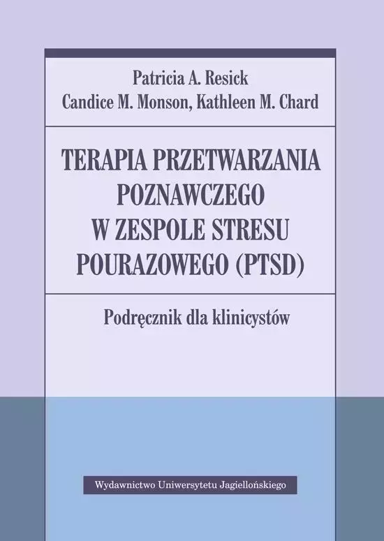 Terapia przetwarzania poznawczego w zespole stresu pourazowego (PTSD) - Książki