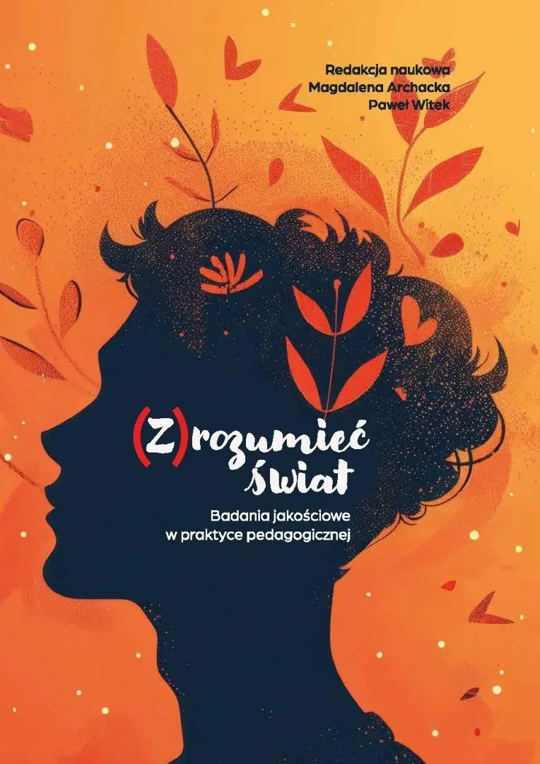 (Z)rozumieć świat. Badania jakościowe w praktyce.. - Książki