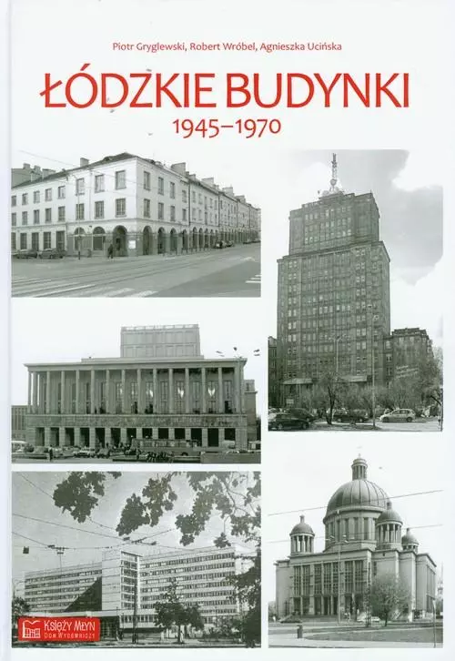 Łódzkie budynki 1945-1970 - Książki
