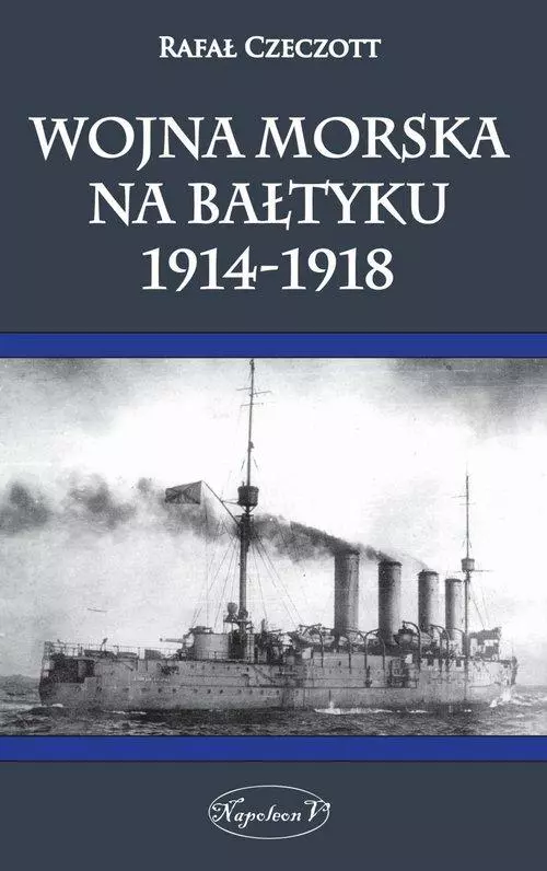 Wojna morska na Bałtyku 1914-1918 - Książki