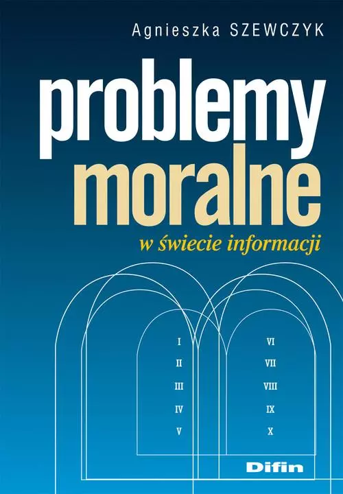 Problemy moralne w świecie informacji - Książki