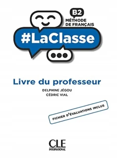 #LaClasse: Guide pedagogique - B2 - Książki