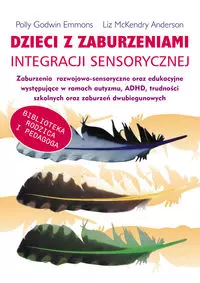 Dzieci z zaburzeniami integracji sensorycznej - Książki