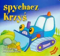 Spychacz Krzyś - Książki