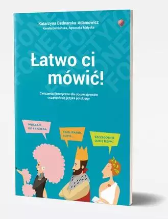 Łatwo ci mówić Ćwiczenia fonetyczne dla obcokrajówców z języka polskiego /wersja polsko-angielska/ - Książki
