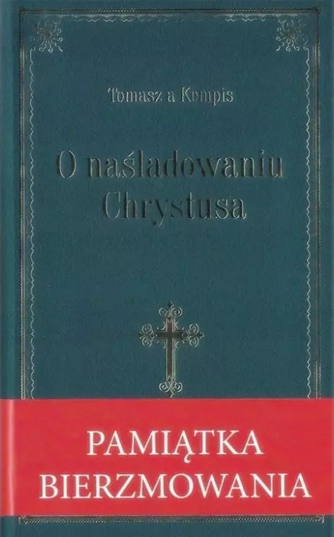 O naśladowniu Chrystusa- granatowa oprawa bierzm. - Książki