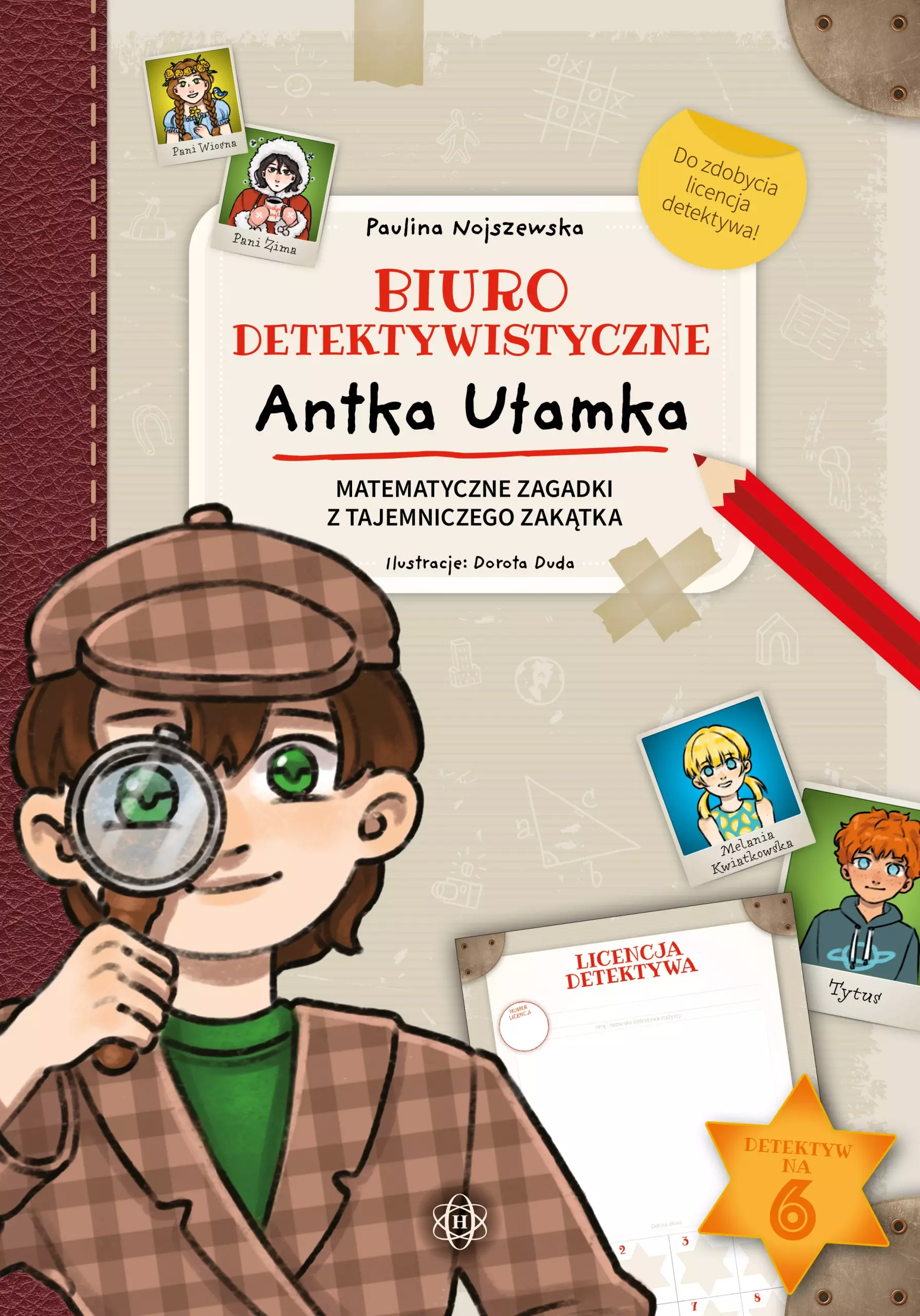 Biuro detektywistyczne Antka Ułamka. Matematyczne zagadki z Tajemniczego Zakątka - Książki
