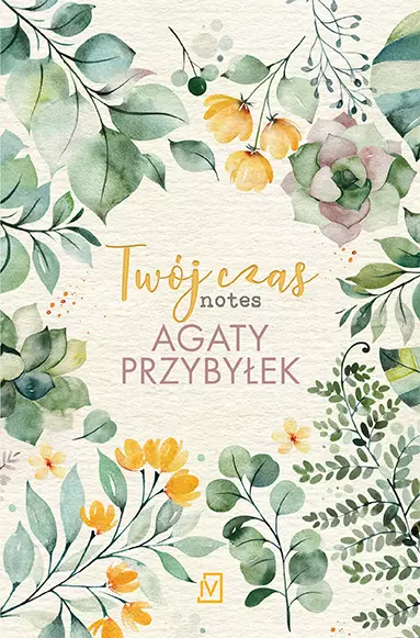 Twój czas. Notes Agaty Przybyłek - Książki