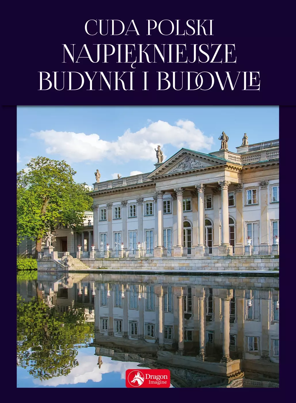 Cuda Polski Najpiękniejsze budynki i budowle - Książki