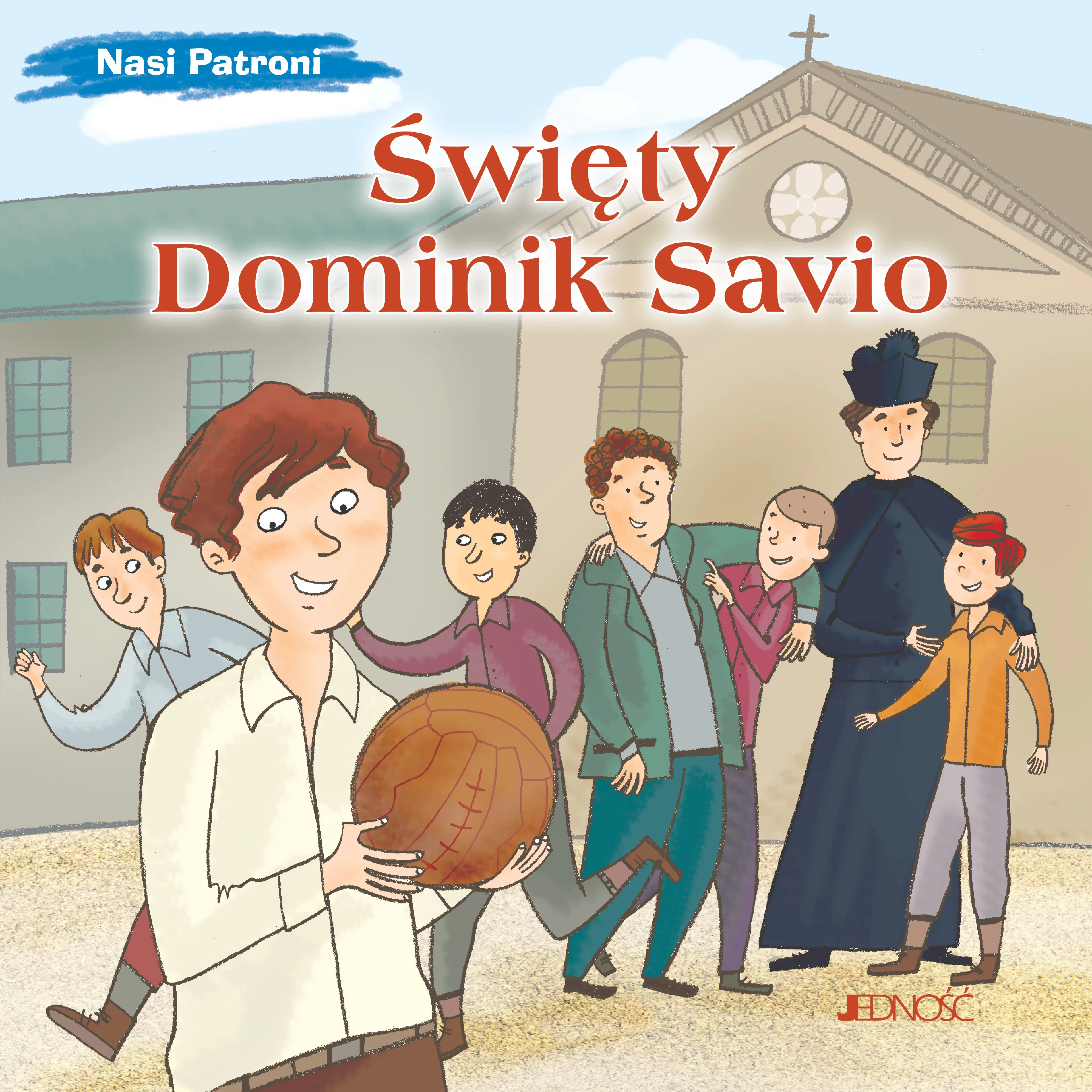 Święty Dominik Savio. (seria: Nasi Patroni) - Książki