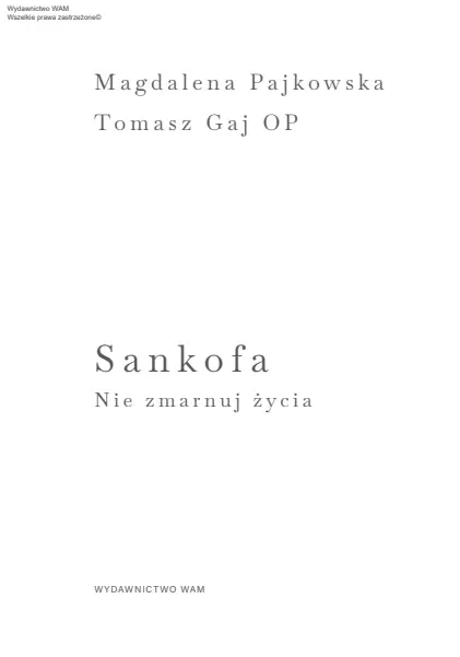 Sankofa. Nie zmarnuj życia - Książki