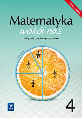 Matematyka wokół nas. Podręcznik. Klasa 4. Szkoła podstawowa - Książki