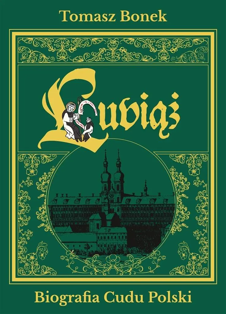 Lubiąż. Biografia Cudu Polski z autografem - Książki