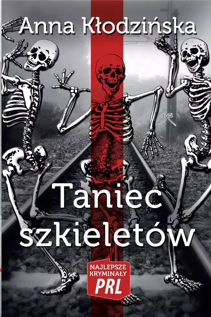 Najlepsze kryminały PRL. Taniec szkieletów - Książki