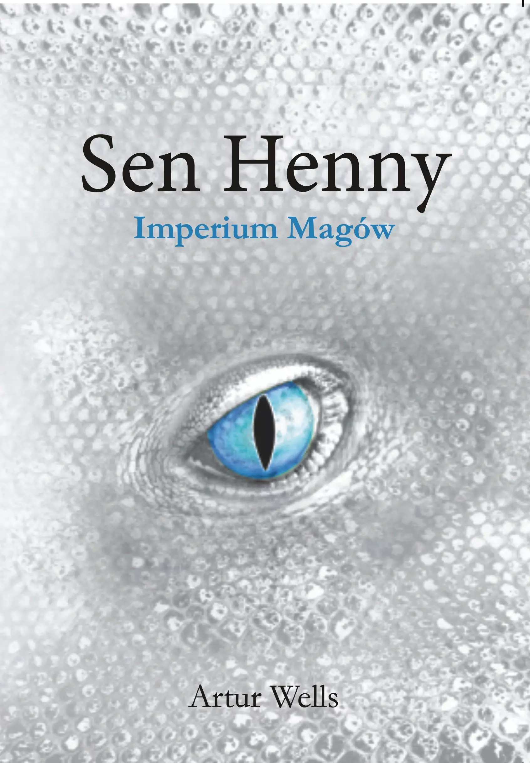 Sen Henny. Imperium Magów - Książki