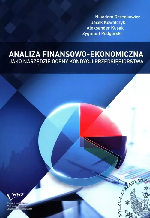 Analiza finansowo-ekonomiczna jako narzędzie oceny kondycji przedsiębiorstwa - Książki