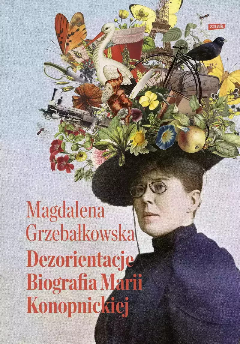 Dezorientacje. Biografia Konopnickiej - Książki