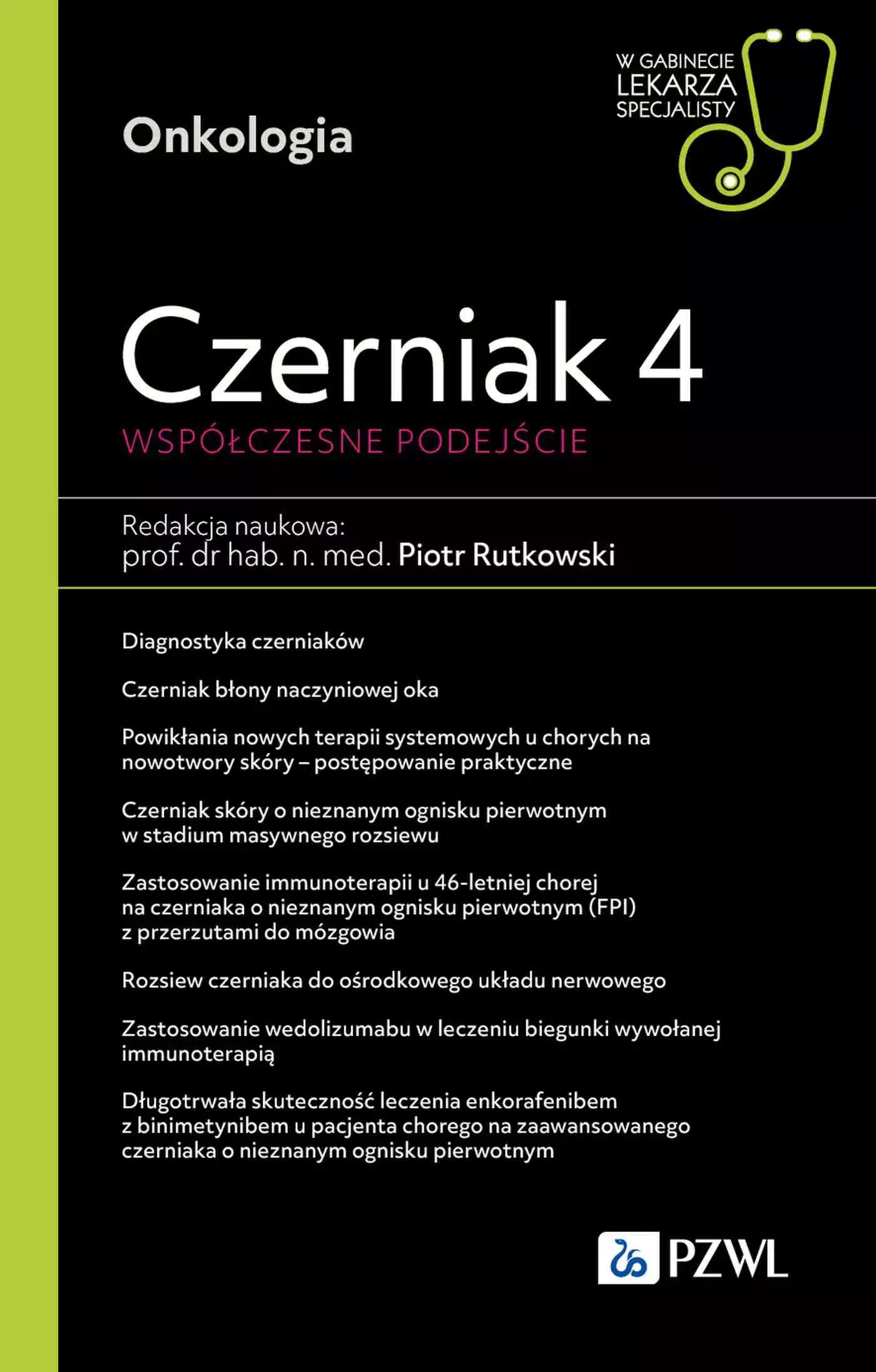 Czerniak 4. Współczesne podejście. W gabinecie lekarza specjalisty - Książki