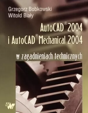 AutoCAD 2004 i AutoCAD Mechanical 2004 - Książki