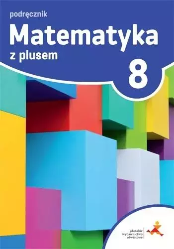 Matematyka z plusem. Podręcznik do szkoły podstawowej. Klasa 8 - Książki