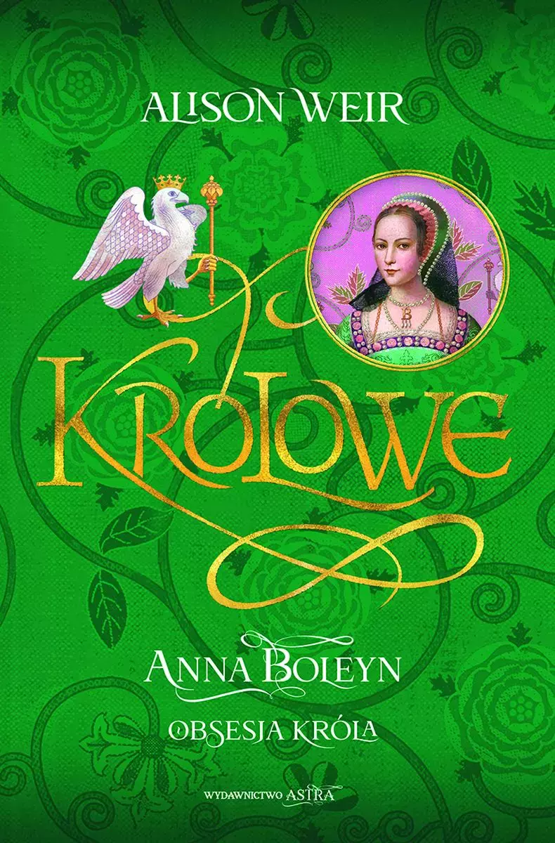 Królowe. Anna Boleyn. Obsesja króla - Książki